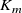 upper K Subscript m