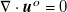 nabla dot bold italic u Superscript o Baseline equals 0