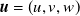 bold italic u equals left parenthesis u comma v comma w right parenthesis