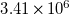 3.41 times 10 Superscript 6