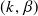 left parenthesis k comma beta right parenthesis