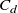 upper C Subscript d