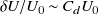 delta upper U divided by upper U 0 tilde upper C Subscript d Baseline upper U 0