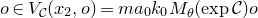 o element of upper V Subscript script upper C Baseline left parenthesis x 2 comma o right parenthesis equals m a 0 k 0 upper M Subscript theta Baseline left parenthesis exp script upper C right parenthesis o