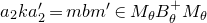 a 2 k a prime 2 equals m b m Superscript prime Baseline element of upper M Subscript theta Baseline upper B Subscript theta Superscript plus Baseline upper M Subscript theta