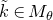 k overtilde element of upper M Subscript theta