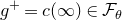 g Superscript plus Baseline equals c left parenthesis normal infinity right parenthesis element of script upper F Subscript theta