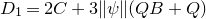 upper D 1 equals 2 upper C plus 3 StartMetric psi EndMetric left parenthesis upper Q upper B plus upper Q right parenthesis