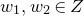 w 1 comma w 2 element of upper Z