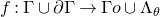 f colon normal upper Gamma union partial differential normal upper Gamma right arrow normal upper Gamma o union normal upper Lamda Subscript theta Baseline