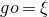 g o equals xi