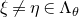 xi not equals eta element of normal upper Lamda Subscript theta