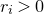 r Subscript i Baseline greater than 0