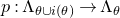 p colon normal upper Lamda Subscript theta union normal i left parenthesis theta right parenthesis Baseline right arrow normal upper Lamda Subscript theta Baseline