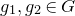 g 1 comma g 2 element of upper G