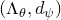 left parenthesis normal upper Lamda Subscript theta Baseline comma d Subscript psi Baseline right parenthesis