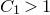 upper C 1 greater than 1