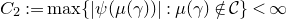 upper C 2 colon equals max left brace StartAbsoluteValue psi left parenthesis mu left parenthesis gamma right parenthesis right parenthesis EndAbsoluteValue colon mu left parenthesis gamma right parenthesis not an element of script upper C right brace less than normal infinity