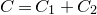 upper C equals upper C 1 plus upper C 2