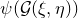 psi left parenthesis script upper G left parenthesis xi comma eta right parenthesis right parenthesis