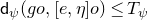 sans serif d Subscript psi Baseline left parenthesis g o comma left bracket e comma eta right bracket o right parenthesis less than or equals upper T Subscript psi