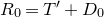 upper R 0 equals upper T prime plus upper D 0