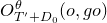 upper O Subscript upper T prime plus upper D 0 Superscript theta Baseline left parenthesis o comma g o right parenthesis