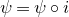 psi equals psi ring normal i