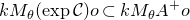 k upper M Subscript theta Baseline left parenthesis exp script upper C right parenthesis o subset of k upper M Subscript theta Baseline upper A Superscript plus Baseline o