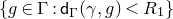 StartSet g element of normal upper Gamma colon sans serif d Subscript normal upper Gamma Baseline left parenthesis gamma comma g right parenthesis less than upper R 1 EndSet