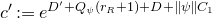 c prime colon equals e Superscript upper D prime plus upper Q Super Subscript psi Superscript left parenthesis r Super Subscript upper R Superscript plus 1 right parenthesis plus upper D plus StartMetric psi EndMetric upper C 1