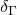 delta Subscript normal upper Gamma