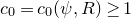 c 0 equals c 0 left parenthesis psi comma upper R right parenthesis greater than or equals 1