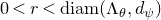 0 less than r less than normal d normal i normal a normal m left parenthesis normal upper Lamda Subscript theta Baseline comma d Subscript psi Baseline right parenthesis