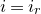 i equals i Subscript r