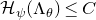 script upper H Subscript psi Baseline left parenthesis normal upper Lamda Subscript theta Baseline right parenthesis less than or equals upper C
