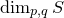 dimension Subscript p comma q Baseline upper S