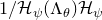 1 divided by script upper H Subscript psi Baseline left parenthesis normal upper Lamda Subscript theta Baseline right parenthesis script upper H Subscript psi