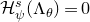 script upper H Subscript psi Superscript s Baseline left parenthesis normal upper Lamda Subscript theta Baseline right parenthesis equals 0