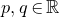 p comma q element of double struck upper R