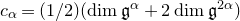 c Subscript alpha Baseline equals left parenthesis 1 divided by 2 right parenthesis left parenthesis dimension German g Superscript alpha Baseline plus 2 dimension German g Superscript 2 alpha Baseline right parenthesis