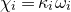 chi Subscript i Baseline equals kappa Subscript i Baseline omega Subscript i