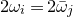 2 omega Subscript i Baseline equals 2 omega overbar Subscript j
