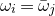 omega Subscript i Baseline equals omega overbar Subscript j