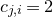 c Subscript j comma i Baseline equals 2