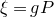 xi equals g upper P
