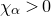 chi Subscript alpha Baseline greater than 0