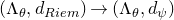 left parenthesis normal upper Lamda Subscript theta Baseline comma d Subscript normal upper R normal i normal e normal m Baseline right parenthesis right arrow left parenthesis normal upper Lamda Subscript theta Baseline comma d Subscript psi Baseline right parenthesis