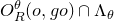 upper O Subscript upper R Superscript theta Baseline left parenthesis o comma g o right parenthesis intersection normal upper Lamda Subscript theta