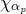 chi Subscript alpha Sub Subscript p